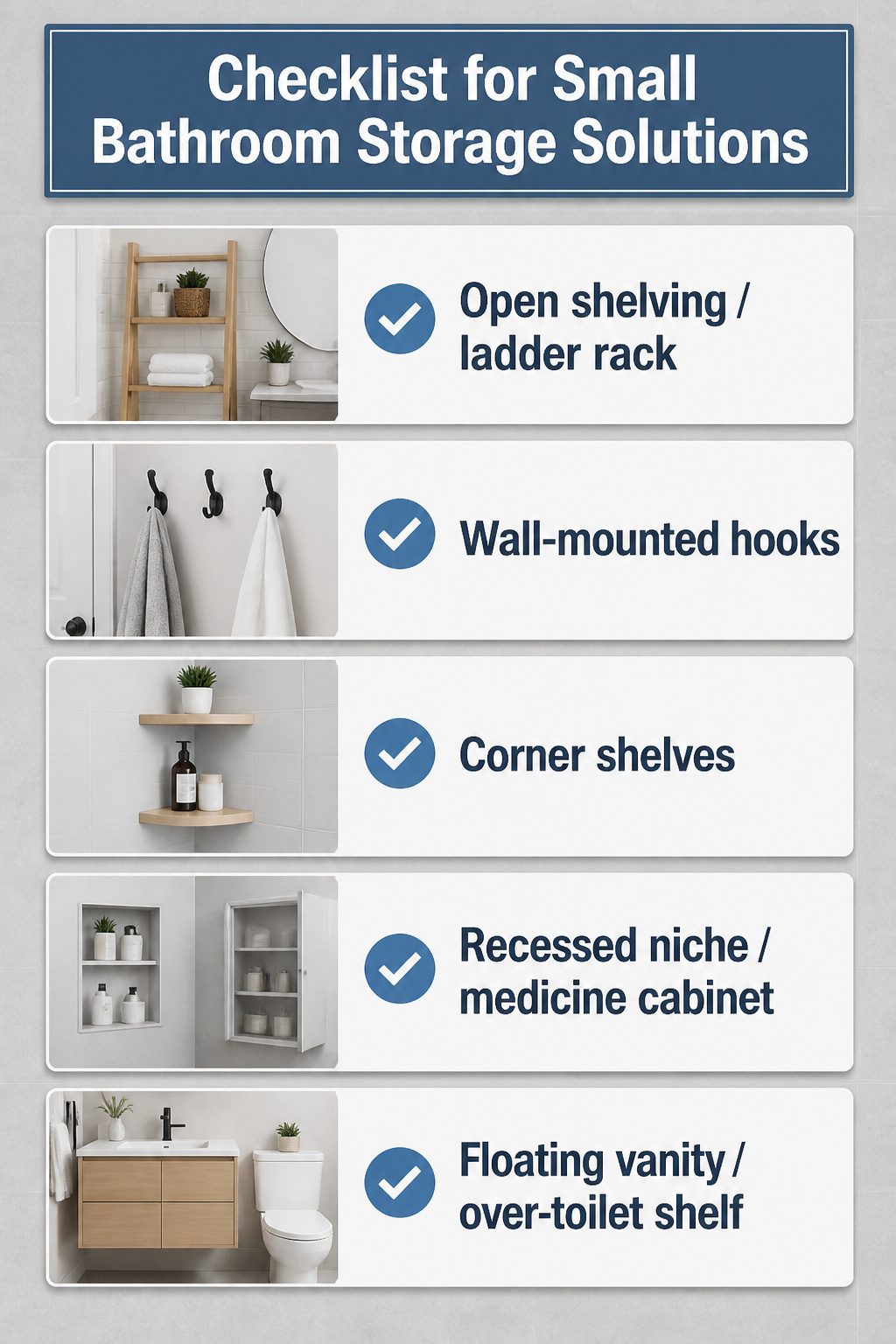 A checklist for optimizing storage in small bathrooms.